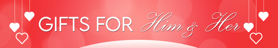 Gift Ideas for Him& Her