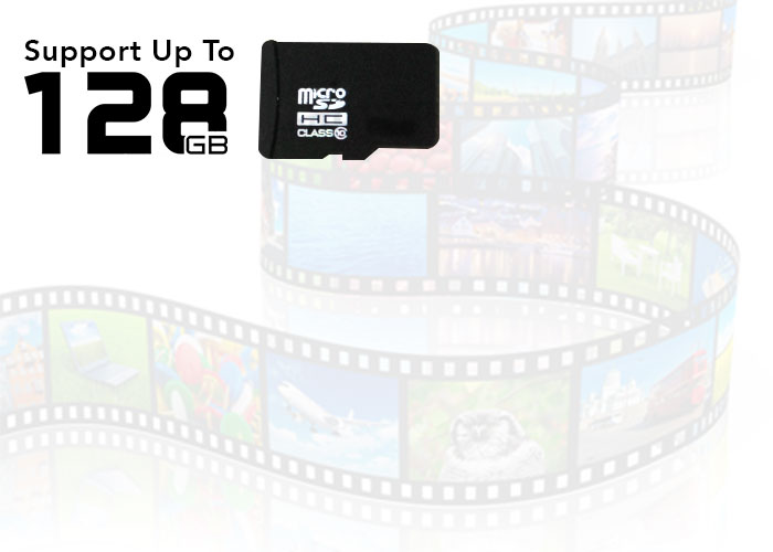 Camera Support up to 128 GB TF card