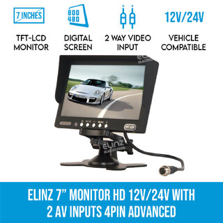 Elinz 7" Monitor HD 12V/24V with 2 AV inputs 4PIN advanced